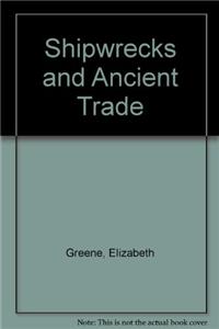 Shipwrecks and Ancient Trade