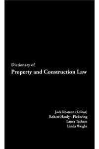 Dictionary of Property and Construction Law