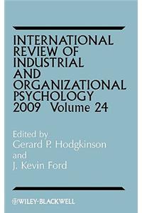 International Review of Industrial and Organizational Psychology 2009, Volume 24