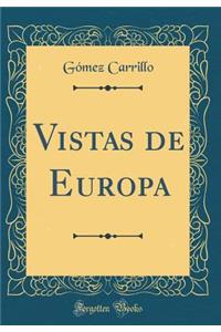 Vistas de Europa (Classic Reprint)