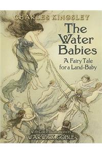 The Water Babies: A Fairy Tale for a Land-Baby