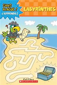 Sans Blague! j'Apprends! Labyrinthes