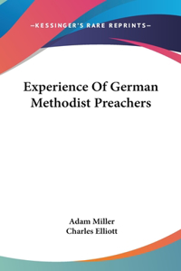 Experience Of German Methodist Preachers