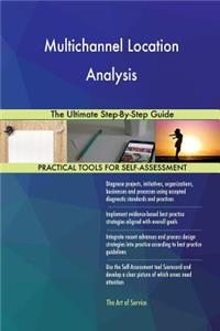 Multichannel Location Analysis The Ultimate Step-By-Step Guide