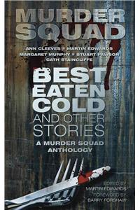 Best Eaten Cold and Other Stories
