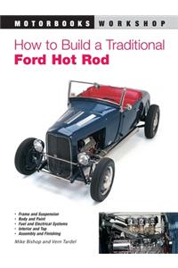 How to Build a Traditional Ford Hot Rod