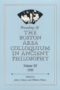 Proceedings of the Boston Area Colloquium in Ancient Philosophy