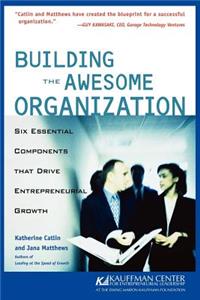 Building the Awesome Organization