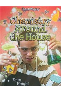Chemistry Around the House