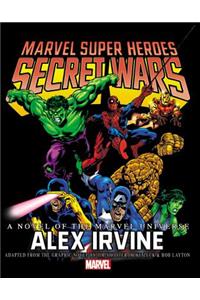Marvel Super Heroes Secret Wars: A Novel of the Marvel Universe
