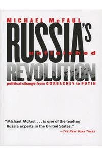 Russia's Unfinished Revolution