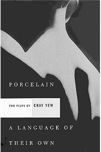 Porcelain and a Language of Their Own