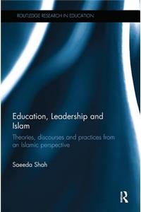Education, Leadership and Islam