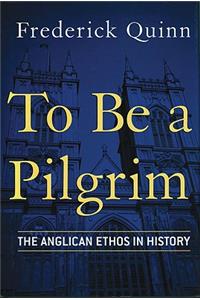 To Be a Pilgrim