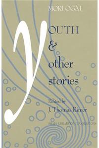 Youth and Other Stories