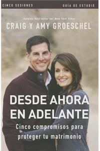 Desde ahora en adelante - Guía de estudio