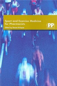 Sports and Exercise Medicine for Pharmacists