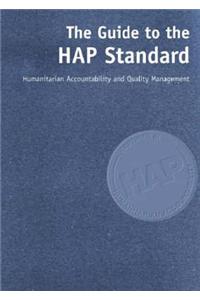 A Guide to the HAP Standard: Humanitarian Accountability and Quality Management [With CDROM]