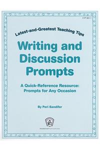 Writing and Discussion Prompts: A Quick-Reference Resource: Prompts for Any Occasion: A Quick-Reference Resource: Prompts for Any Occasion