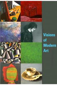 Visions of Modern Art: Painting and Sculpture from the Museum of Modern Art