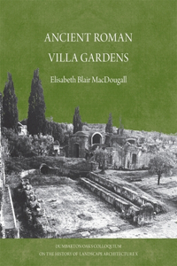 Ancient Roman Gardens