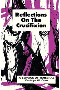 Reflections on the Crucifixion