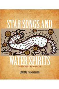 Star Songs and Water Spirits: A Great Lakes Native Reader