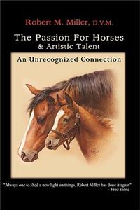 Passion For Horses & Artistic Talent