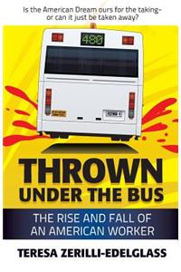Thrown Under the Bus