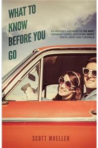 What To Know Before You Go