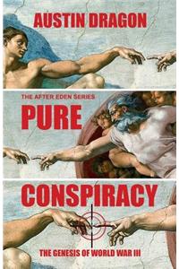 Pure Conspiracy (The After Eden Series)