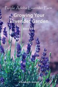 Growing Your Lavender Garden