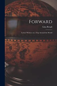 Forward; Letters Written on a Trip Around the World