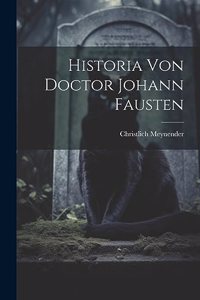 Historia Von Doctor Johann Fausten