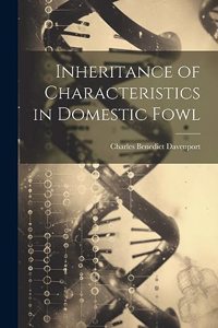 Inheritance of Characteristics in Domestic Fowl