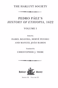 Pedro Páez's History of Ethiopia, 1622 / Volume I