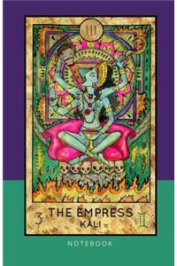 The Empress Kali Notebook