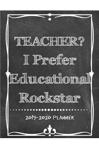 Teacher? I Prefer Educational Rockstar