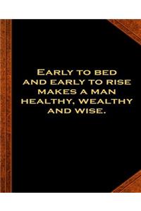 Ben Franklin Quote Early Bed Rise Healthy Wealthy Wise Vintage Style Comp Book