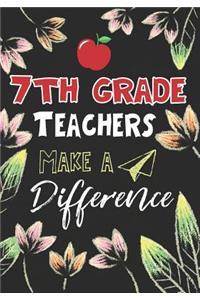 7th Grade Teachers Make a Difference