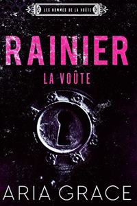 La Voûte; Rainier