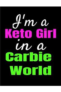 I'm A Keto Girl In A Carbie World