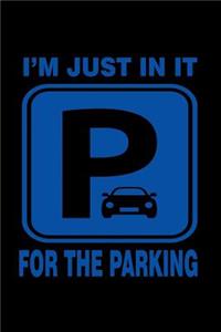 I'm just in it for the parking