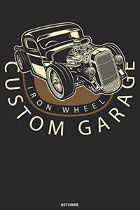 Iron Wheel Custom Garage Notebook