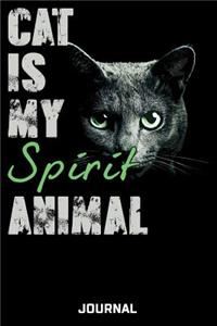 Cat Is My Spirit Animal Journal