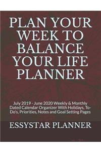 Plan Your Week to Balance Your Life Planner