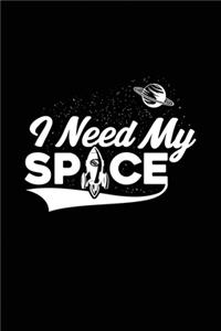 I Need My Space