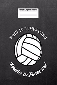Pain Is Temporary Pride Is Forever