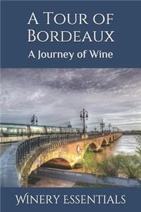 A Tour of Bordeaux