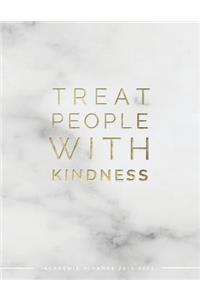 Treat People With Kindness Academic Planner 2019-2020